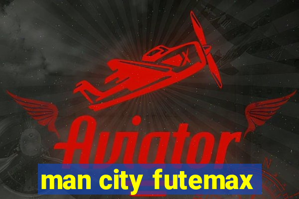 man city futemax